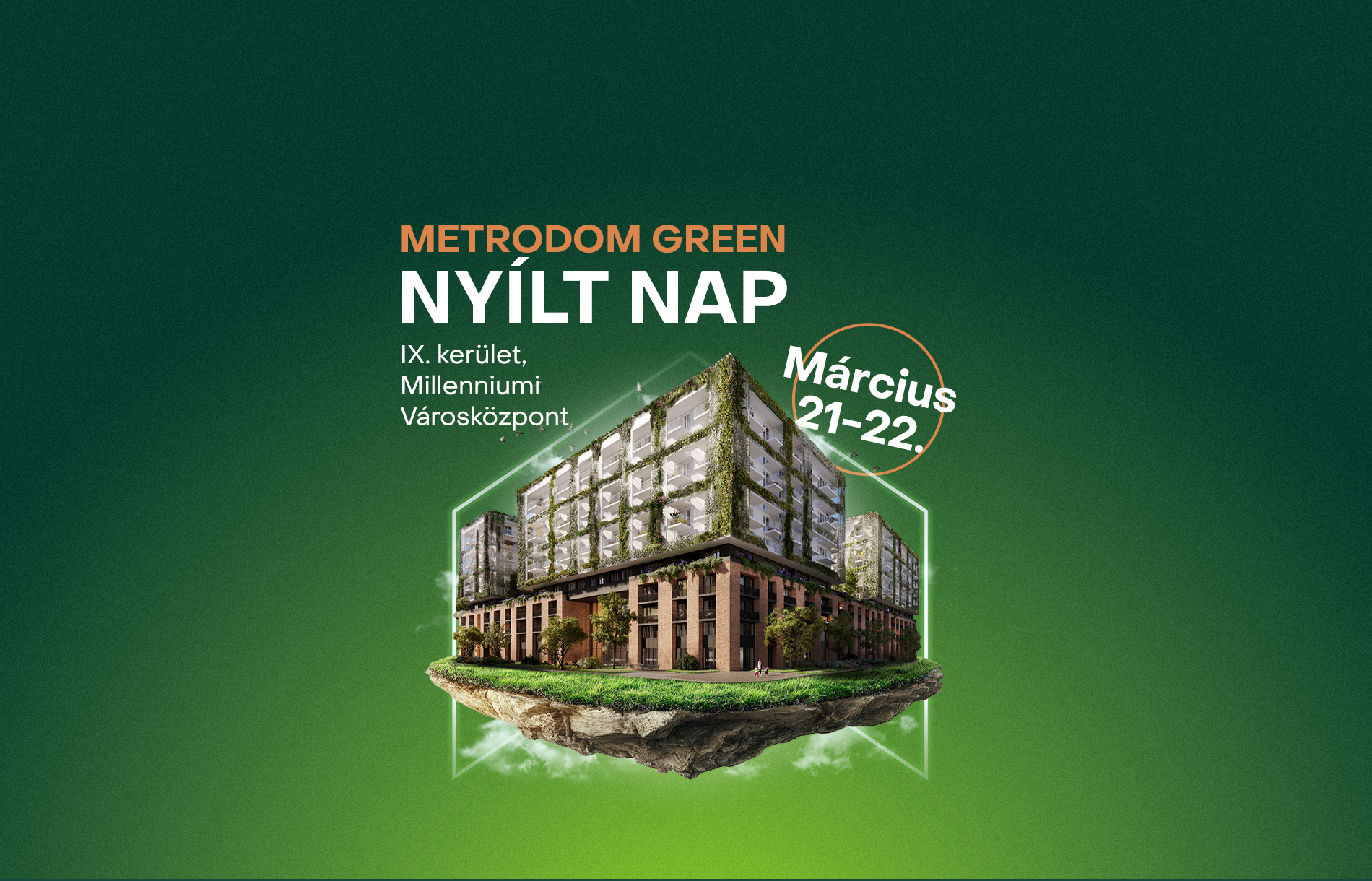 Március 21-22: Metrodom Green nyílt nap